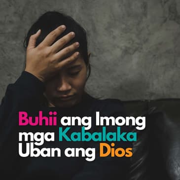 Buhii ang Imong mga Kabalaka Uban ang Dios