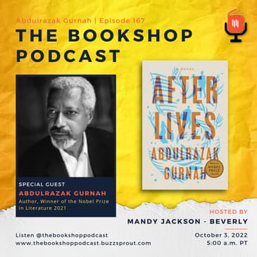 Abdulrazak Gurnah, Author, Winner of the Nobel Prize in Literature 2021