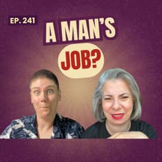 241: Women Fixing Cars? Breaking Gender Roles & Why Diversity in Jobs Matters
