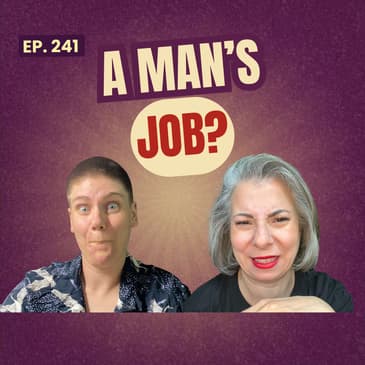 241: Women Fixing Cars? Breaking Gender Roles & Why Diversity in Jobs Matters