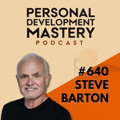 Stuck in Overthinking? The Six Phrases That Bring You Back to Awareness, with Steve Barton | #640