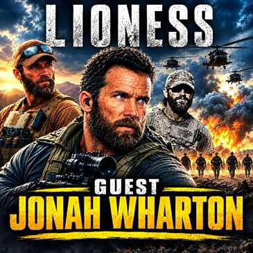 Episode 627 | Jonah Wharton | "Lioness"