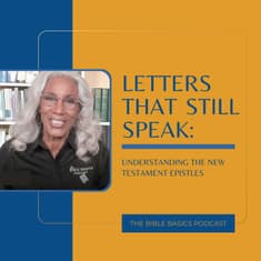 Letters That Still Speak Today: Understanding the New Testament Epistles