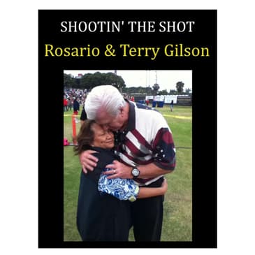 Shootin' the Shot | Terry & Rosario Gilson