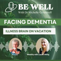 Facing Dementia: Illness Brain on Vacation