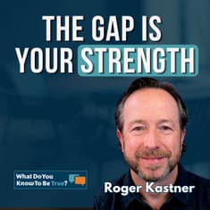 Your Superpowers Start With Something Missing | Roger Kastner on the Reinvent Yourself Framework