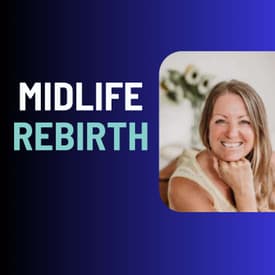 Midlife Becoming: Transforming Into Your True Self - Soreya James