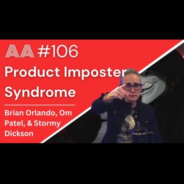 AA106 - Imposter Syndrome in Product Management