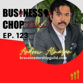 Cultivating Bravery. The Art of Authentic Leadership with Andrew Almazan