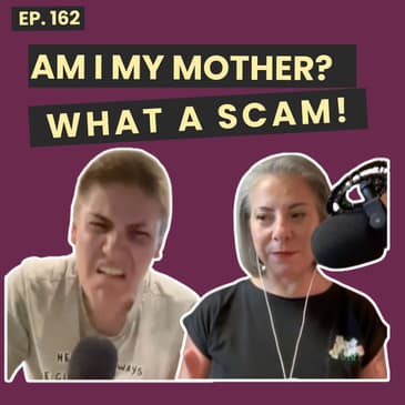 162: Are You Your Mother? Ageing, Sexism and the Anti‑Aging Bullshit Talk