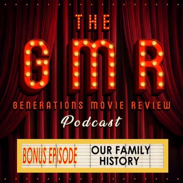 Christmas Bonus Episode - Our Family History With The Movies