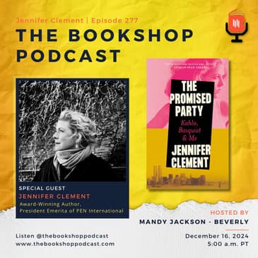 Jennifer Clement: From Dance to Writing, Advocacy, and the Power of Storytelling