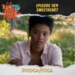 Run For Your Lives Podcast Episode 169: Sweetheart