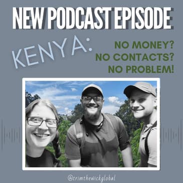 Kenya: No Money? No Contacts? No Problem.