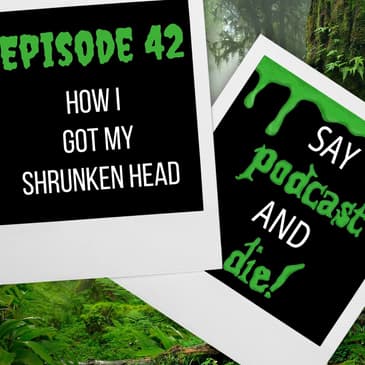 S01E42 - How I Got My Shrunken Head (Goosebumps #39)
