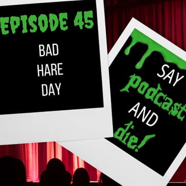 S01E45 - Bad Hare Day (Goosebumps #41)