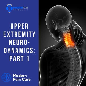Upper Extremity Neurodynamics