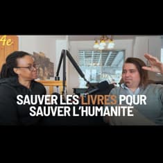 E21 - Thomas Simon Saddier : Sauver les Livres pour Sauver l'Humanité