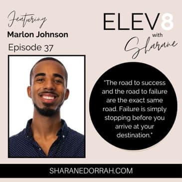 Marlon Johnson ON: Mastering your Mindset Pt 1