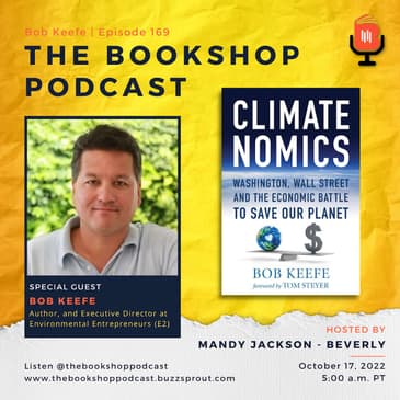 Bob Keefe, Executive Director of E2 & Author Of CLIMATENOMICS