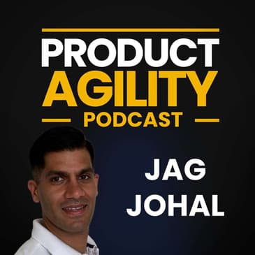 Agility over Agile (with Jag Johal)