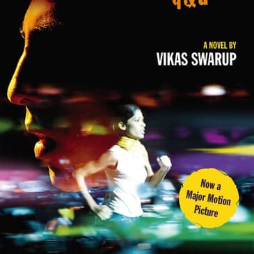 (Episode 185) "Slumdog Millionaire" Author: Vikas Swarup.