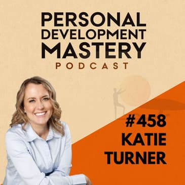 Develop your intuition and balance it with logic - a skilful approach to personal development, with Katie Turner | #458