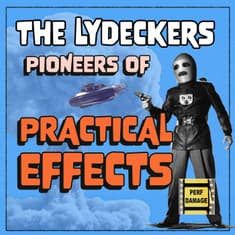 The Lydeckers: Pioneers of Practical Effects