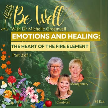 Emotions and Healing: The Heart of the Fire Element