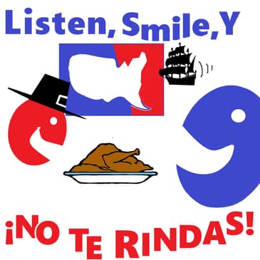 Episode 23: Thanksgiving in the USA - Peregrinos, Pavo y Pelotas