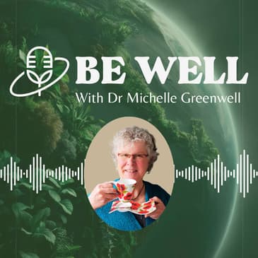 Introducing Be Well with Michelle Greenwell