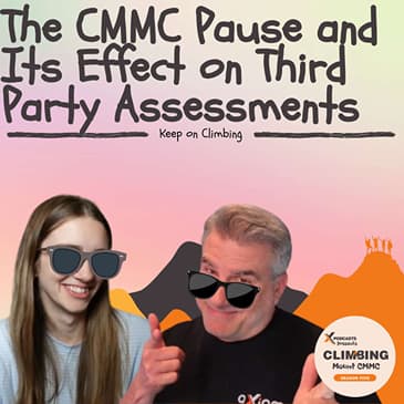 How Will the CMMC Pause Affect My Third-Party Assessment?