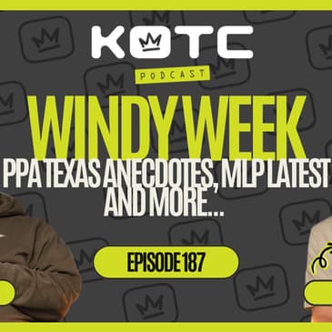 WINDY WEEK | PPA Texas, MLP Drafts and more…