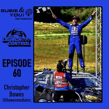 S&YE60 - Christopher Bowes, Co-Creator and Director of Subaru Launch Control