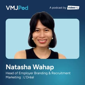 87 [EB Series] Staying Agile in an Ever-Changing Employer Brand World | Natasha Wahap (L'Oreal)