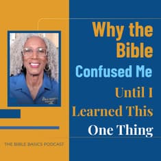 Why the Bible Confused Me Until I Learned This One Thing