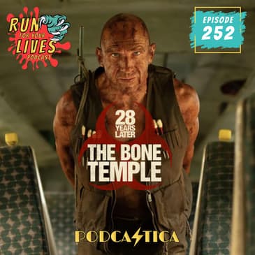 RFYL 252: 28 Years Later: Bone Temple