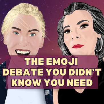 13: The Emoji Debate You Didn't Know You Needed