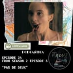 34. FROM (S2 Ep6) "PAS DE DEUX”