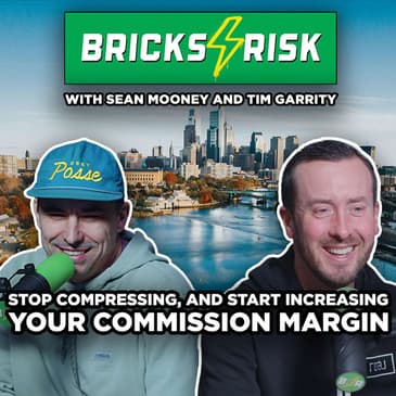 Grow Your Commission Margin & Escape the Volume Trap | Episode 114