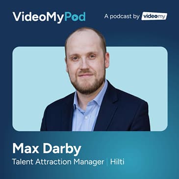 98 Making The Jump From Recruitment To Employer Brand | Max Darby (Hilti)