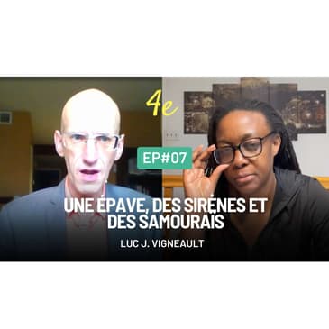 E07 - Luc J. Vigneault - Auto-Édition, stigmatisation et Shoguns: l’Odyssée d’«Ishido»