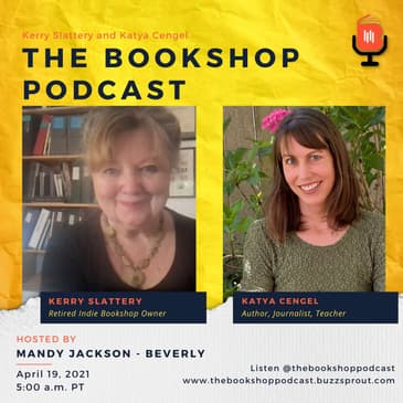 Kerry Slattery, and Author, Journalist, and Teacher Katya Cengel