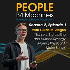 Sensors, Storytelling, and Human Synergy: Making Physical AI Make Sense