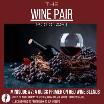 Minisode #7: A Quick Primer on Red Blends
