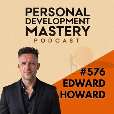 Why Calm Disappears in Times of Transition and How One Breath Restores It, with Edward Howard | #576