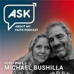 Pt 1: Michael Bushill & The Power of Prayer