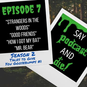 S02E07 - Tales to Give You Goosebumps #1, Part 2