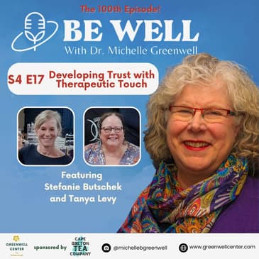 Trust and Therapeutic Touch - our 100th Episode