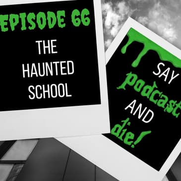 S01E66 - The Haunted School (Goosebumps #59)